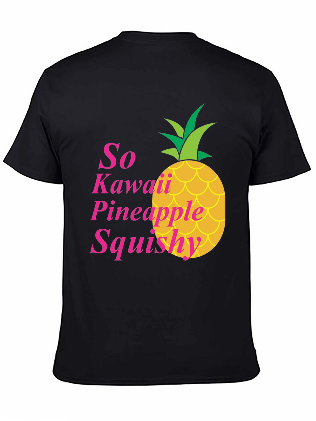 So Kawaii Pineapple Squishy T-Shirt