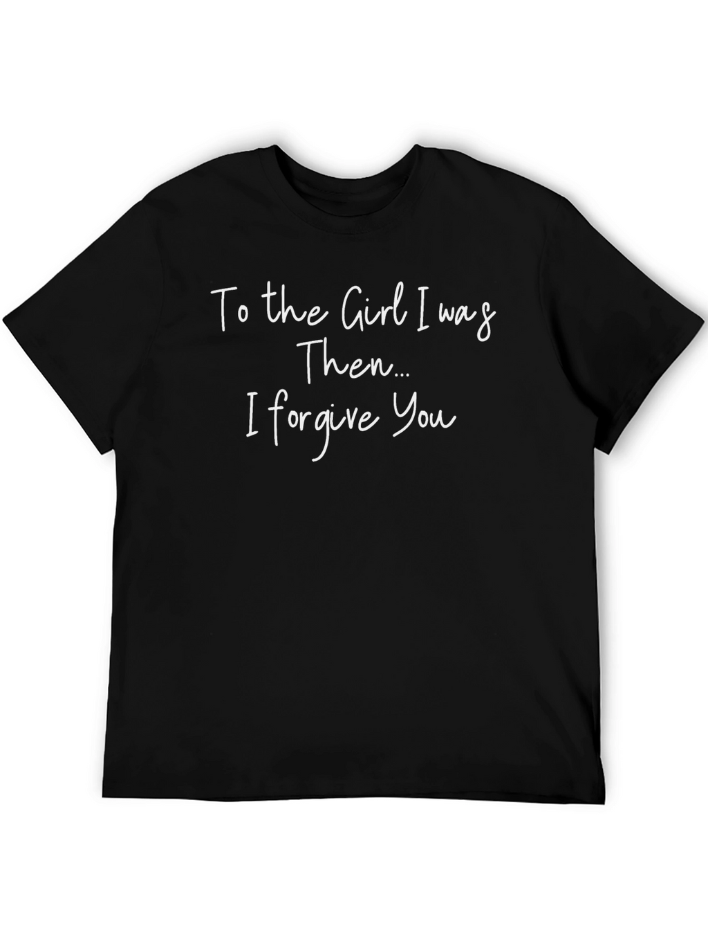 Forgive You T-Shirt - Soft Cotton Tee