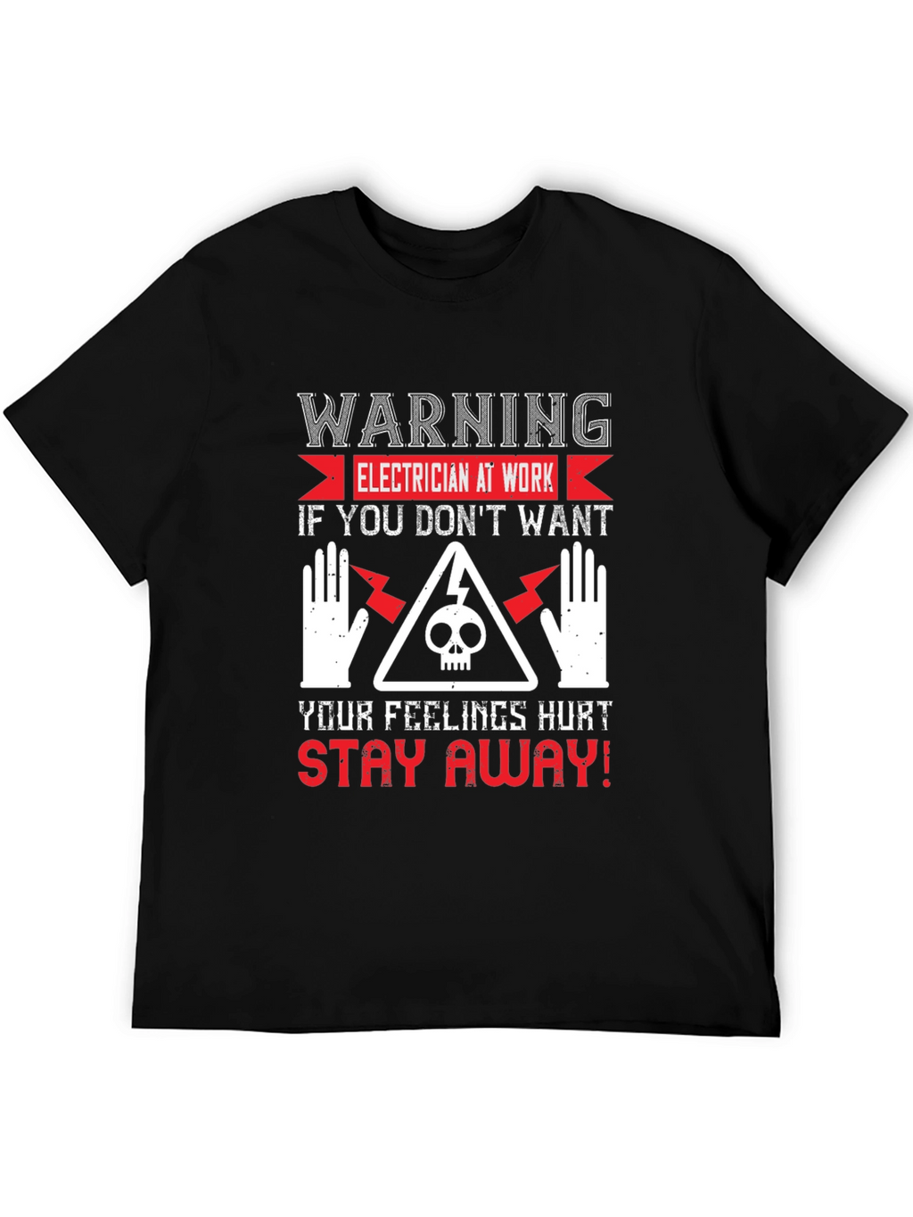 Electrician Warning Graphic Tee - Stay Away!