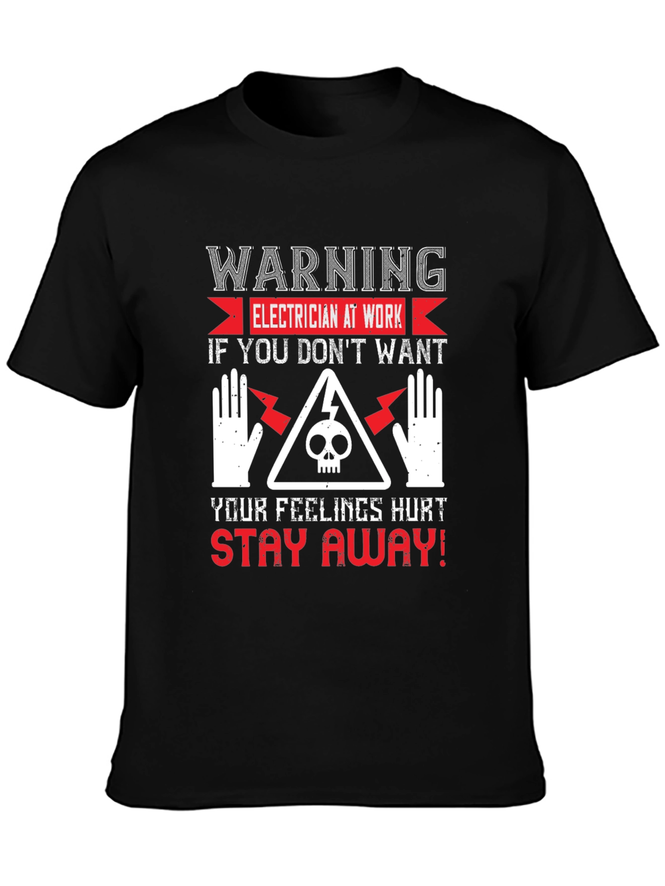 Electrician Warning Graphic Tee - Stay Away!