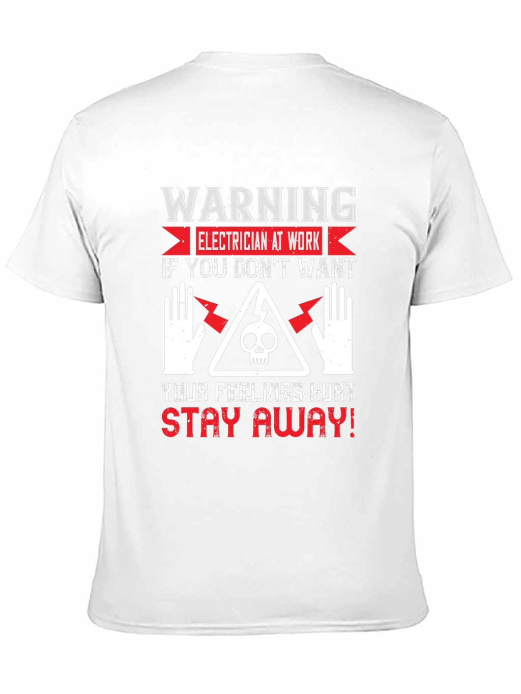 Electrician Warning Graphic Tee - Stay Away!