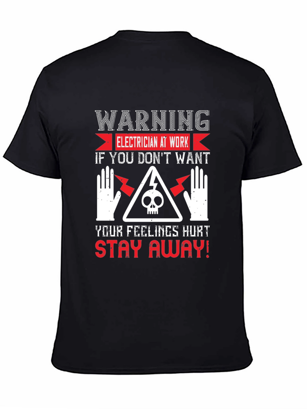 Electrician Warning Graphic Tee - Stay Away!