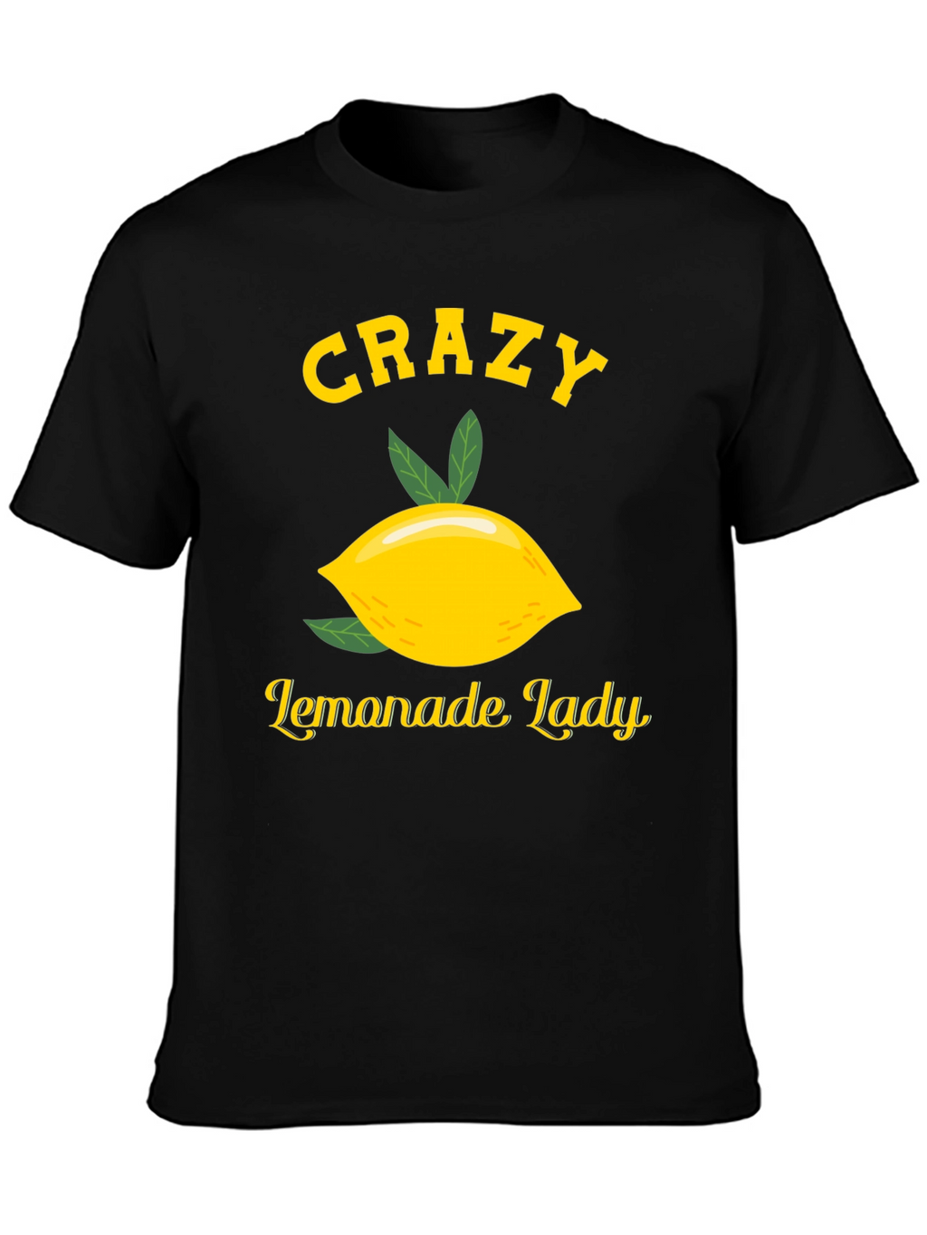 Crazy Lemonade Lady T-Shirt - Black