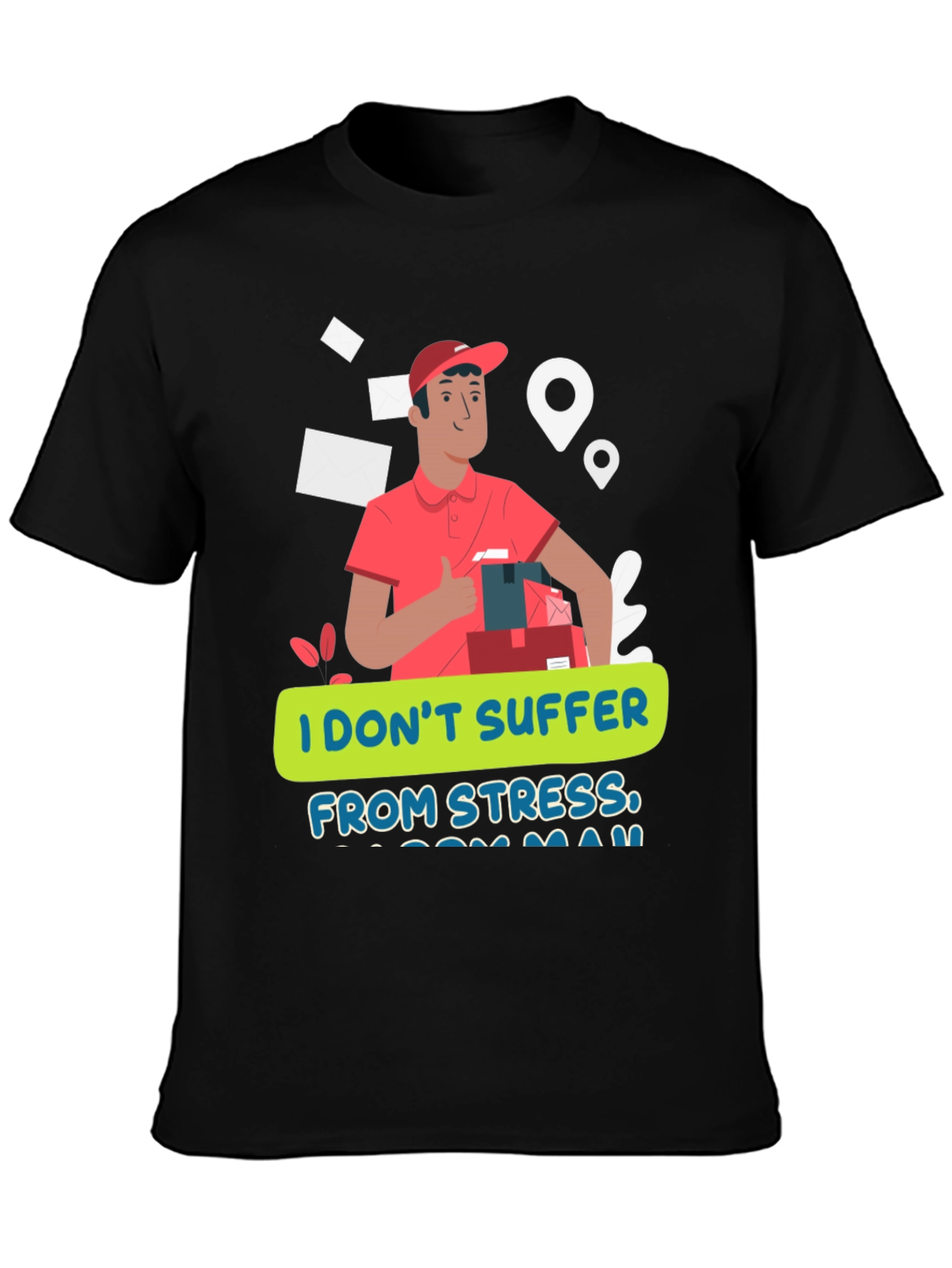 Funny Delivery Driver T-Shirt - No Stress Zone