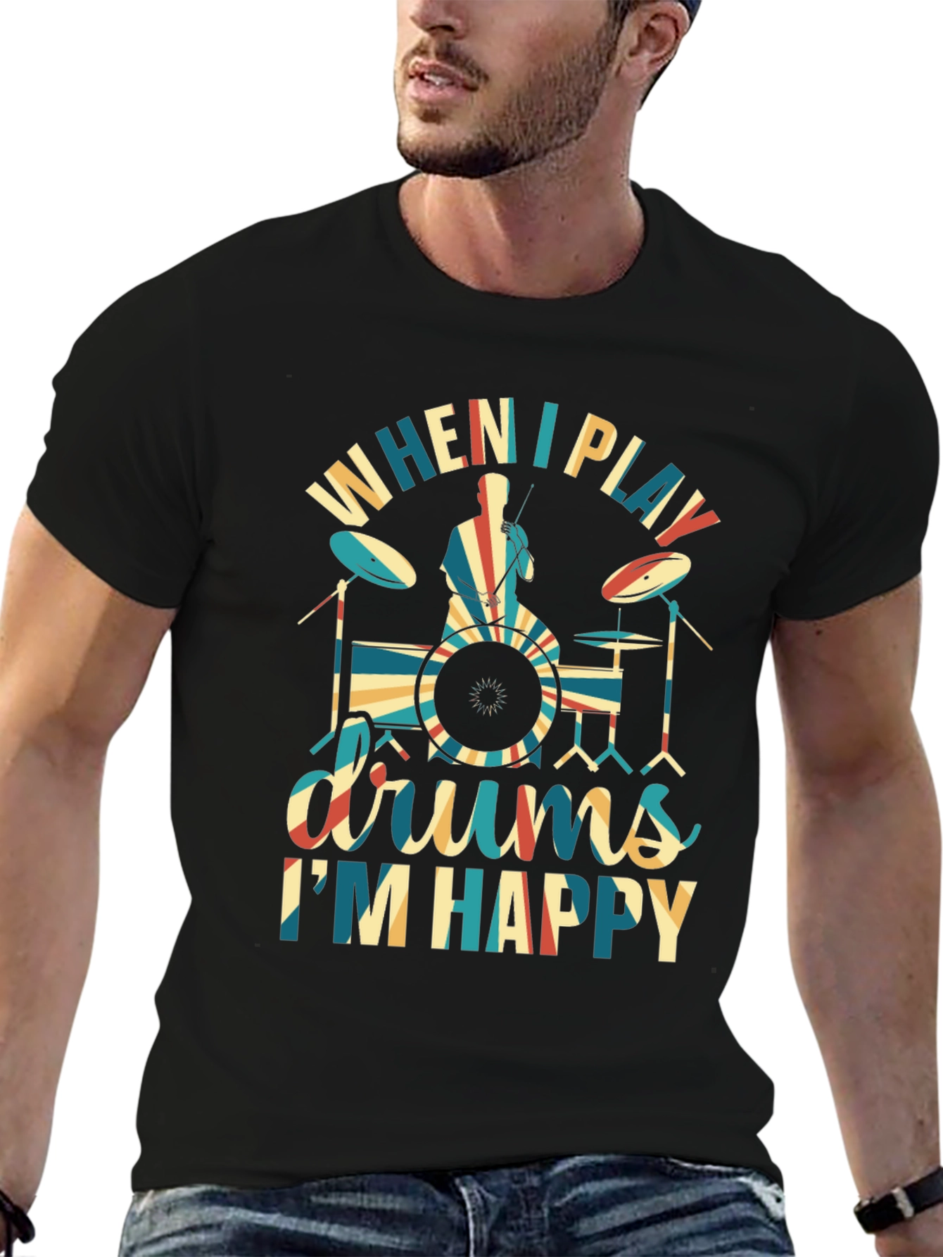 Drummer T-Shirt: When I Play Drums Im Happy