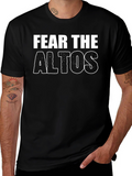 Fear The Altos T-Shirt - Bold Graphic Tee