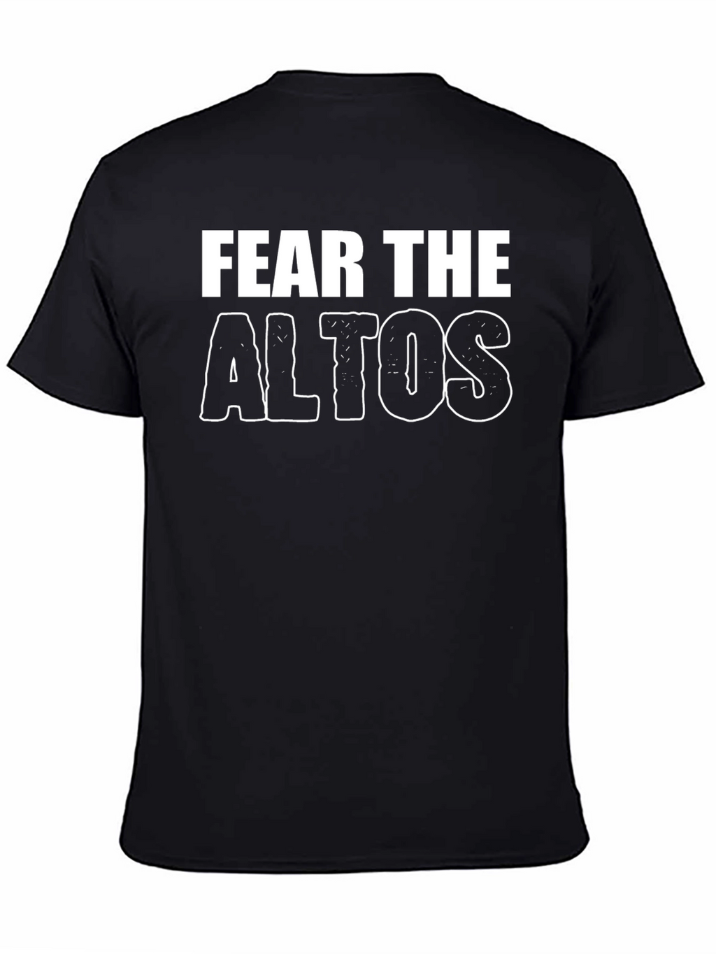Fear The Altos T-Shirt - Bold Graphic Tee