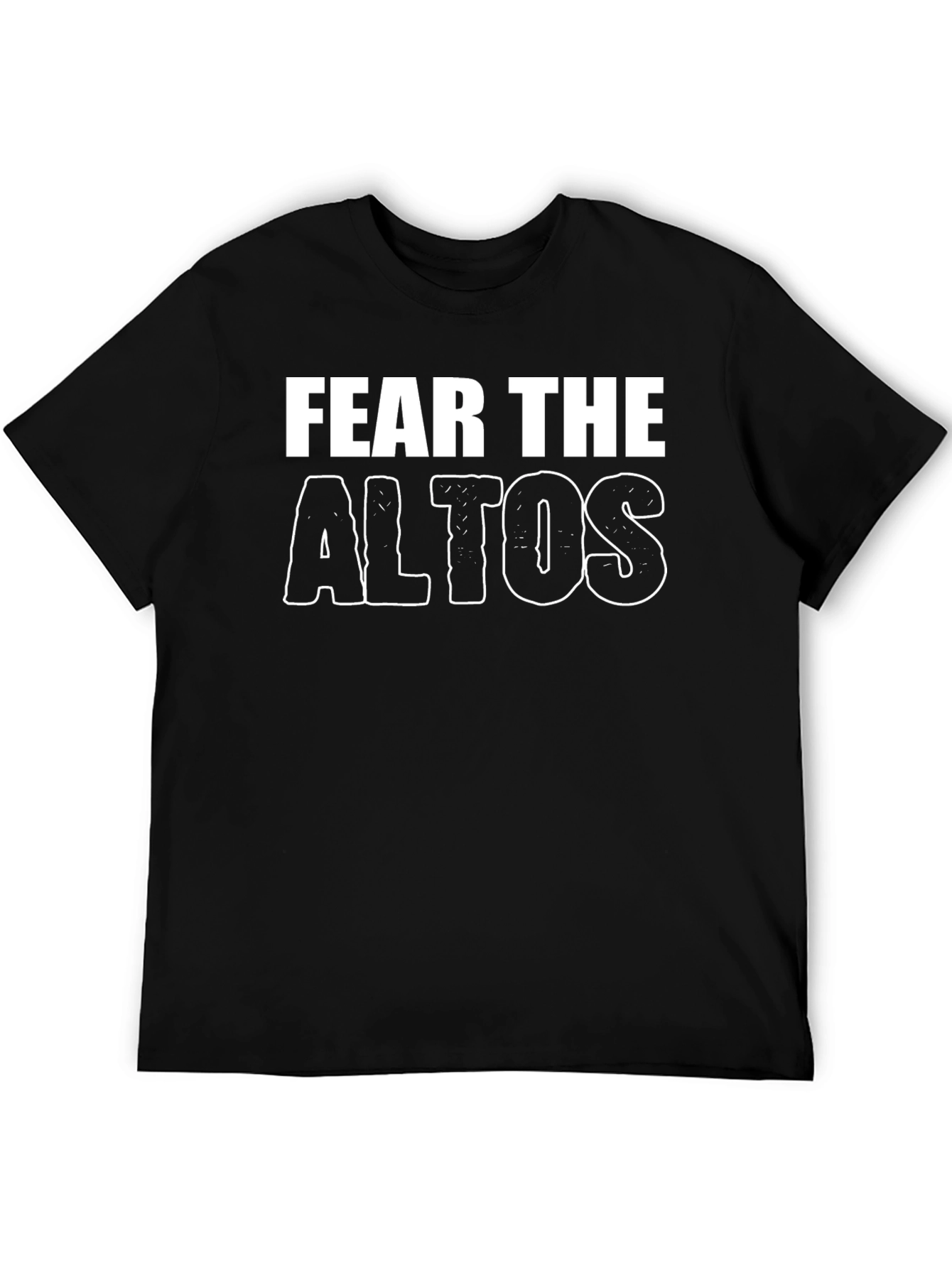 Fear The Altos T-Shirt - Bold Graphic Tee