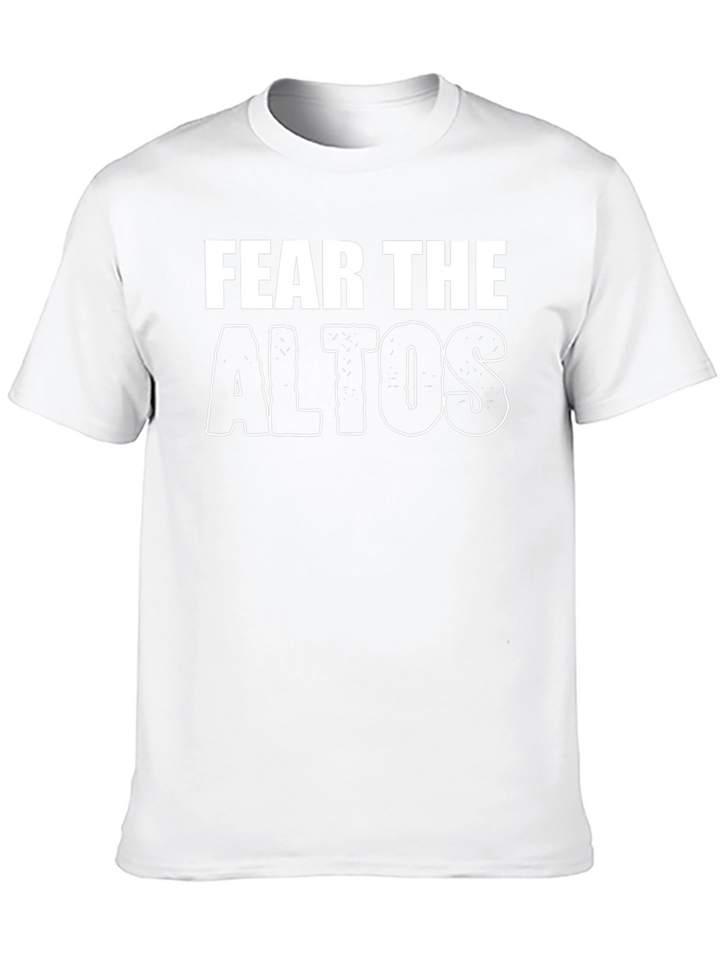 Fear The Altos T-Shirt - Bold Graphic Tee