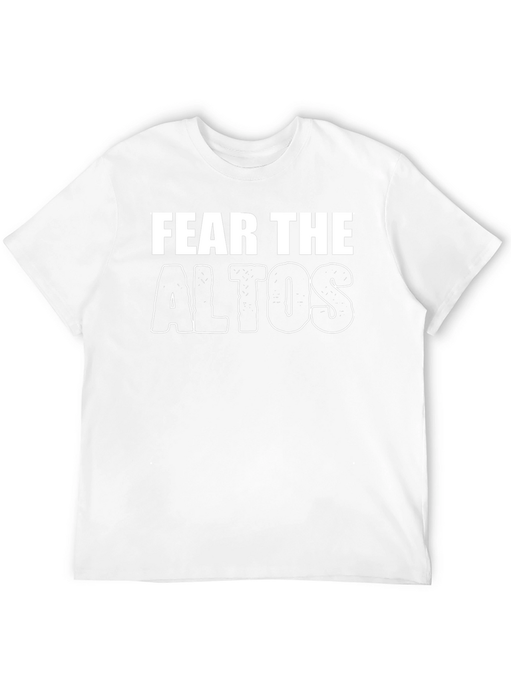 Fear The Altos T-Shirt - Bold Graphic Tee