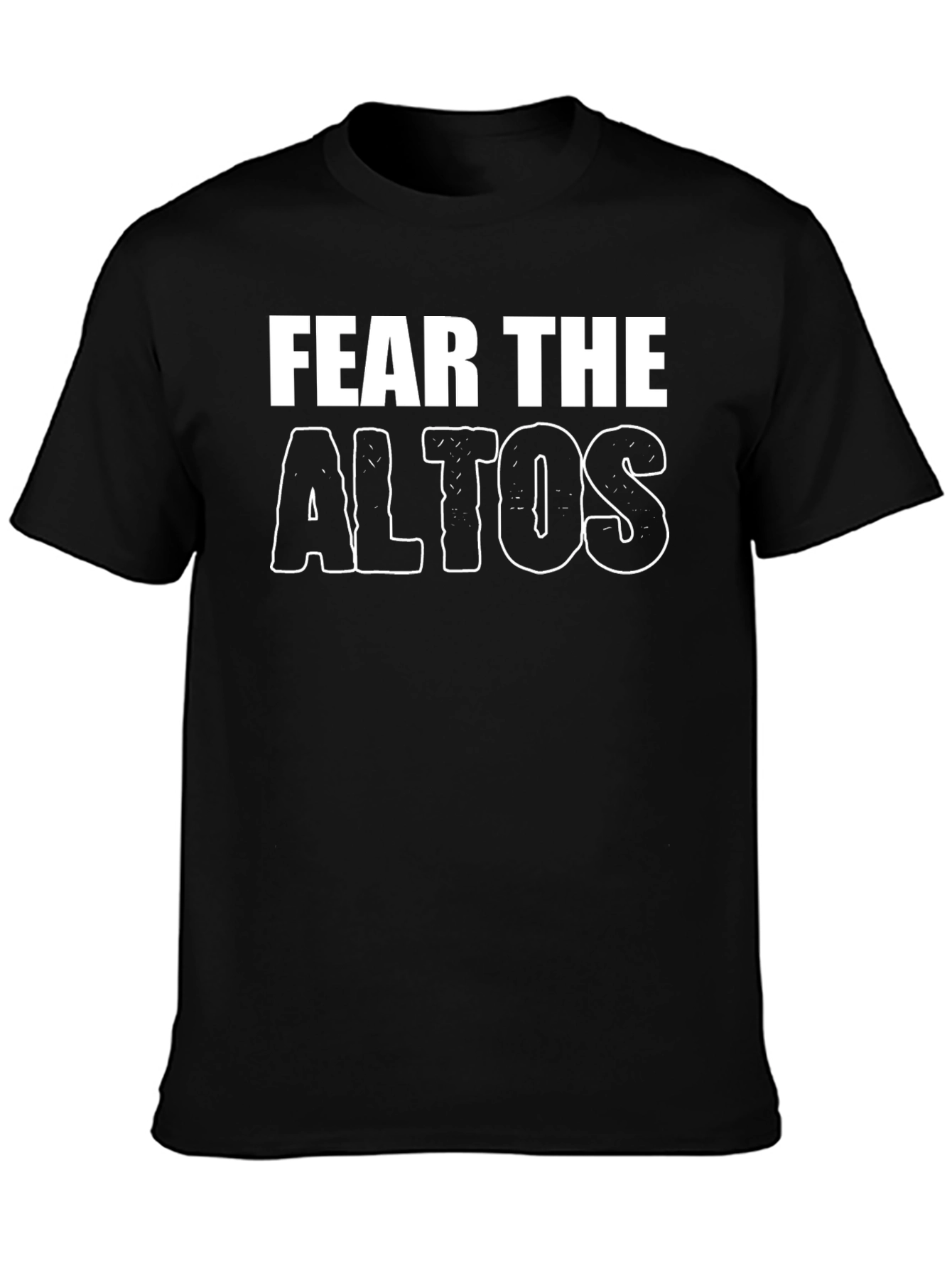 Fear The Altos T-Shirt - Bold Graphic Tee
