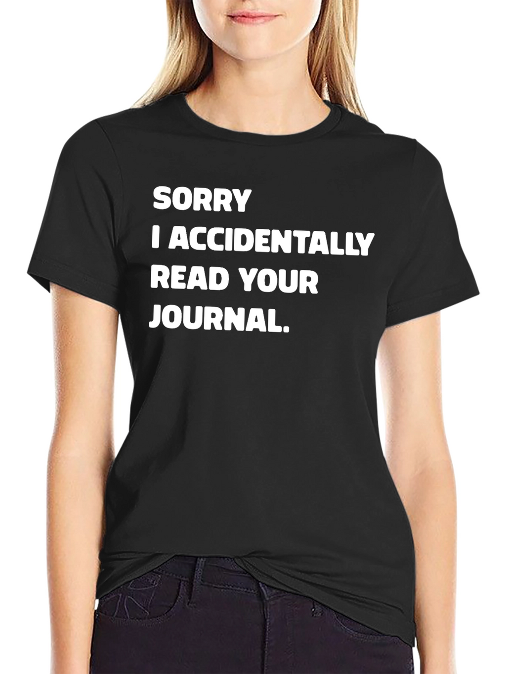 Funny Sorry I Read Your Journal Black T-Shirt