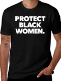Protect Black Women T-Shirt - Graphic Tee