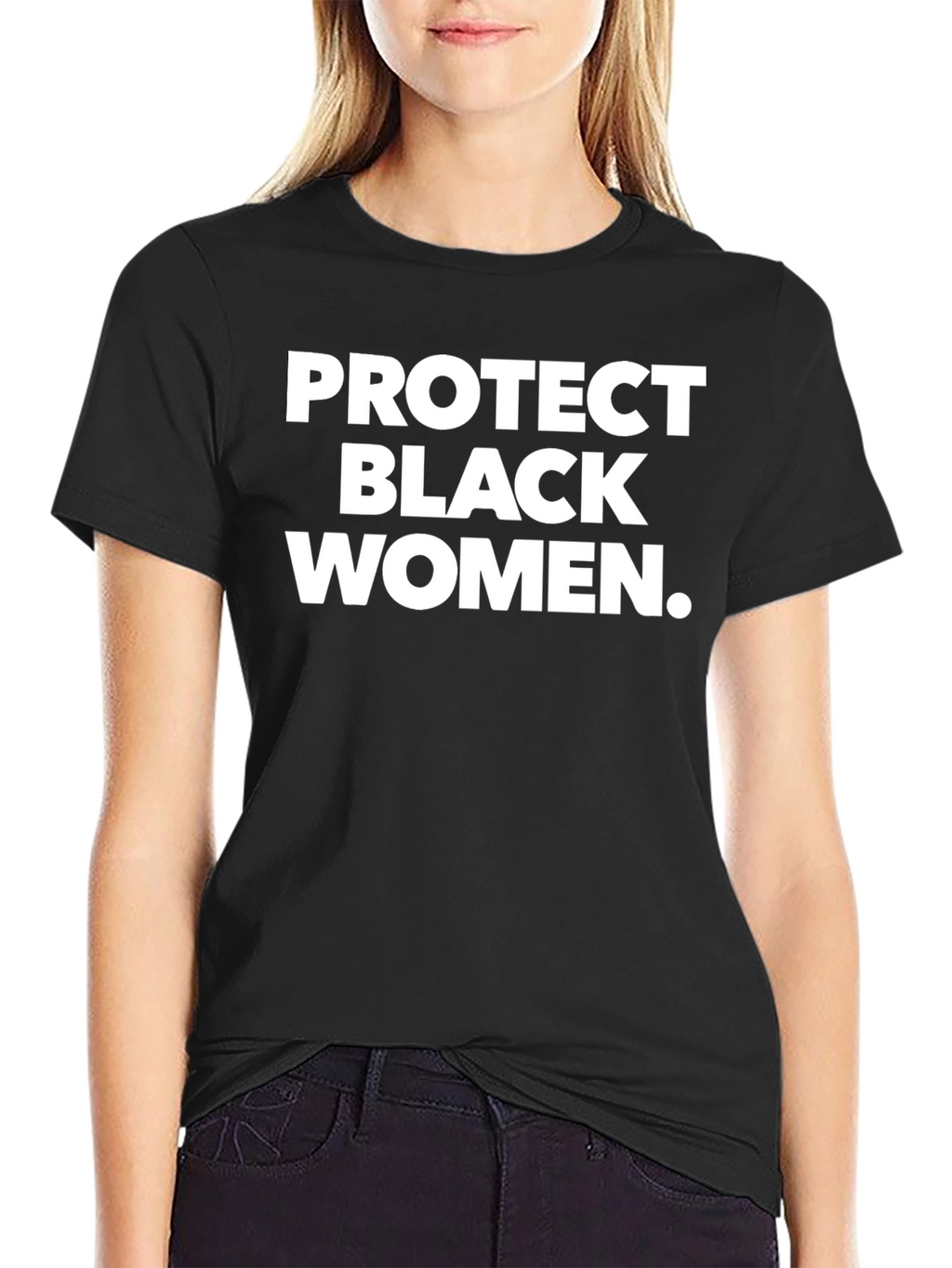 Protect Black Women T-Shirt - Graphic Tee