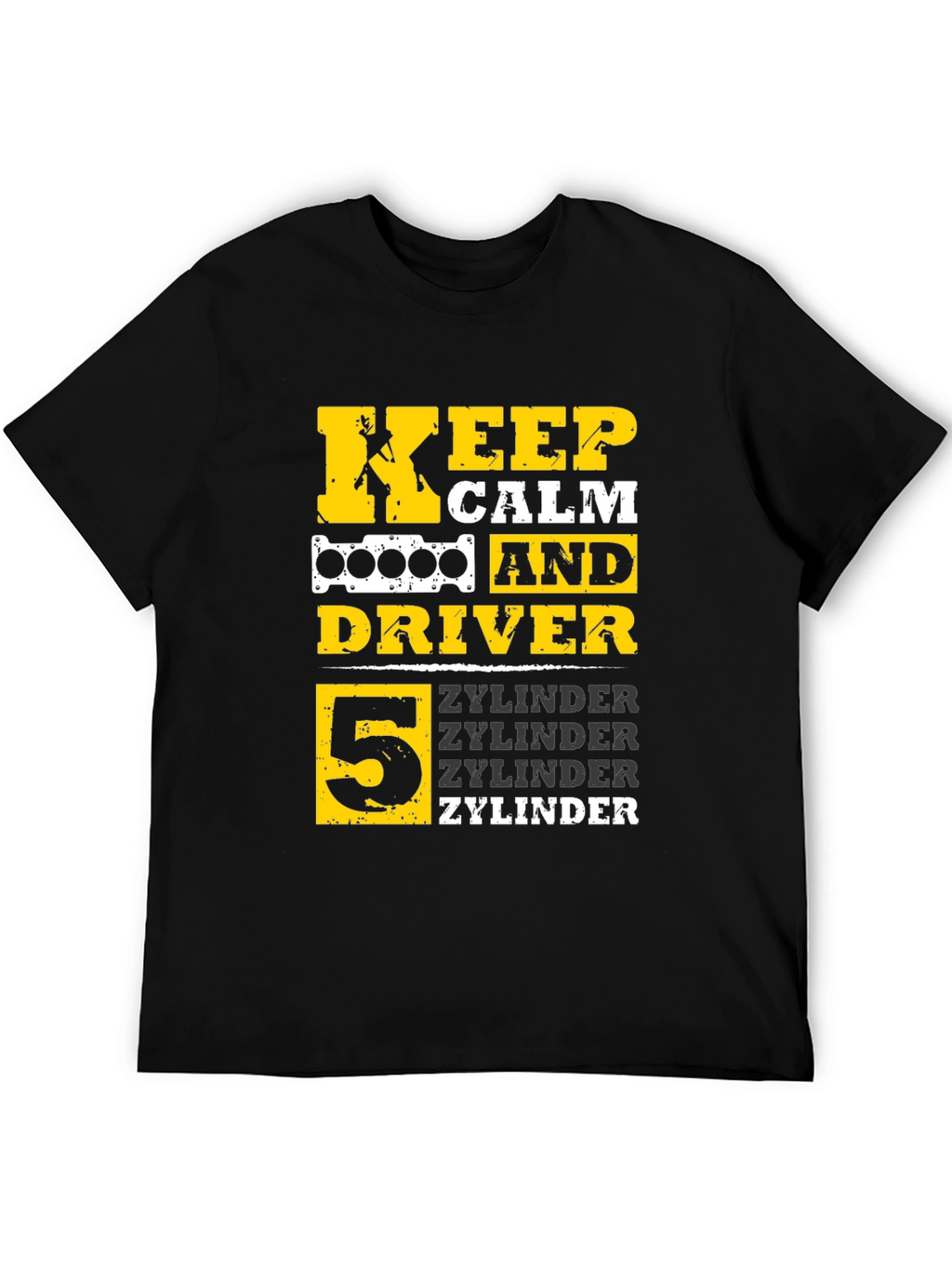 Keep Calm 5 Zylinder Driver T-Shirt