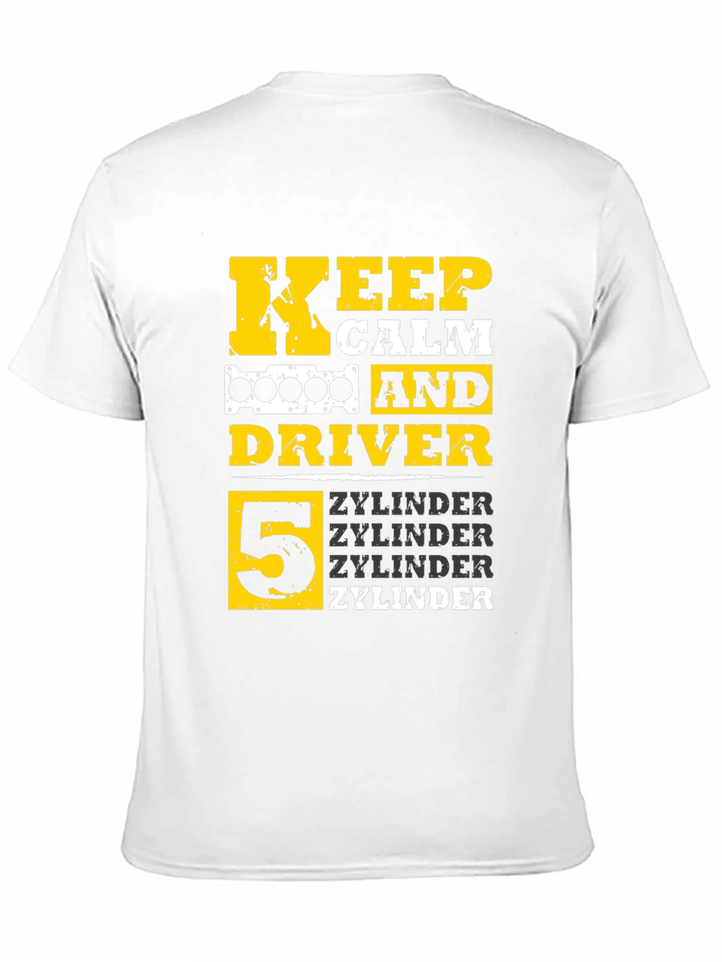 Keep Calm 5 Zylinder Driver T-Shirt
