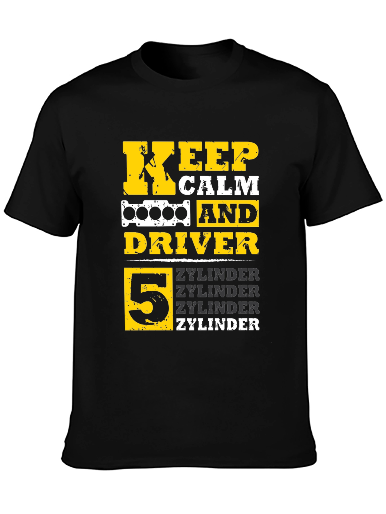Keep Calm 5 Zylinder Driver T-Shirt