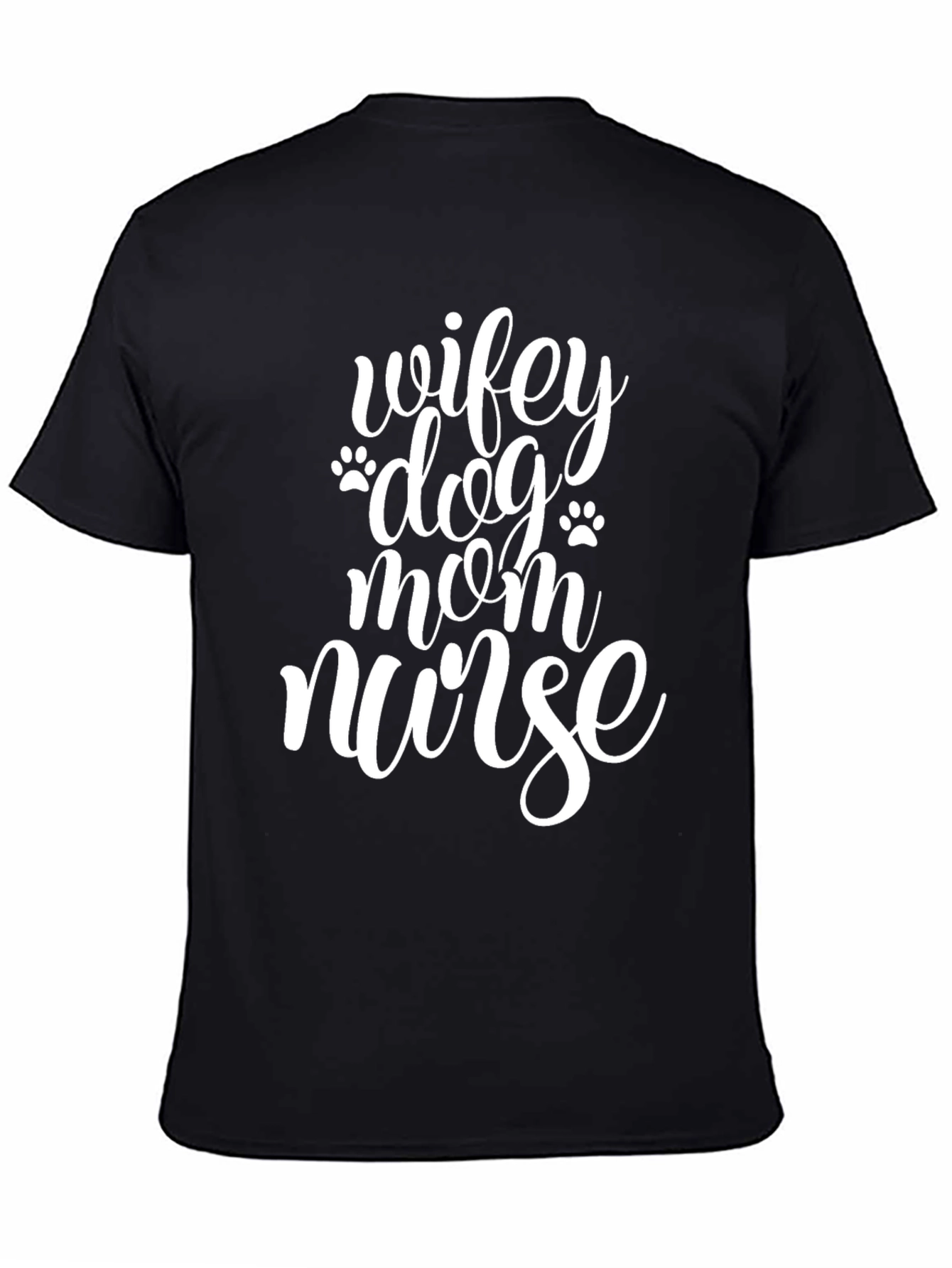 Wifey Dog Mom Nurse T-Shirt