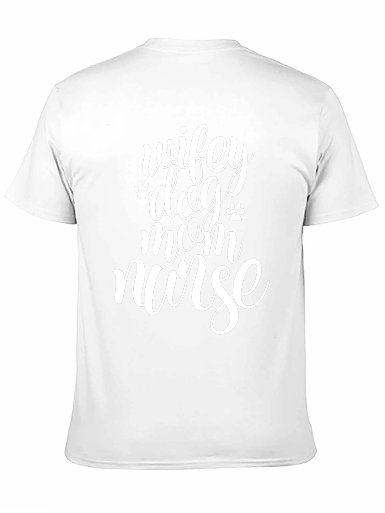 Wifey Dog Mom Nurse T-Shirt