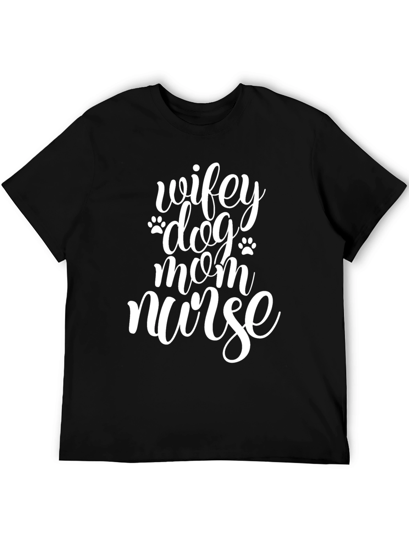 Wifey Dog Mom Nurse T-Shirt