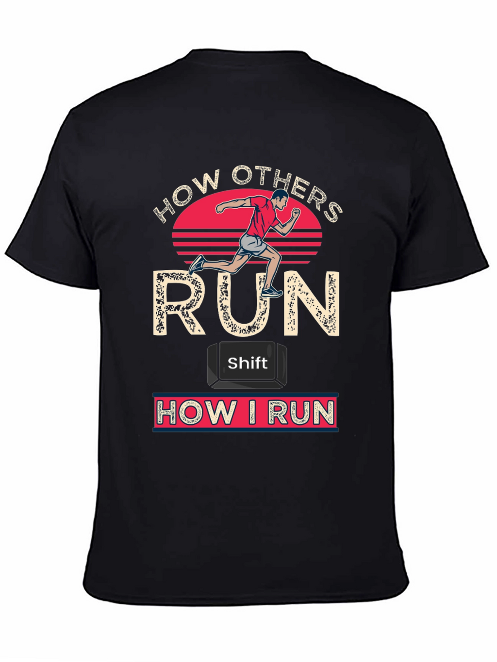 How Others Run vs. How I Run T-Shirt