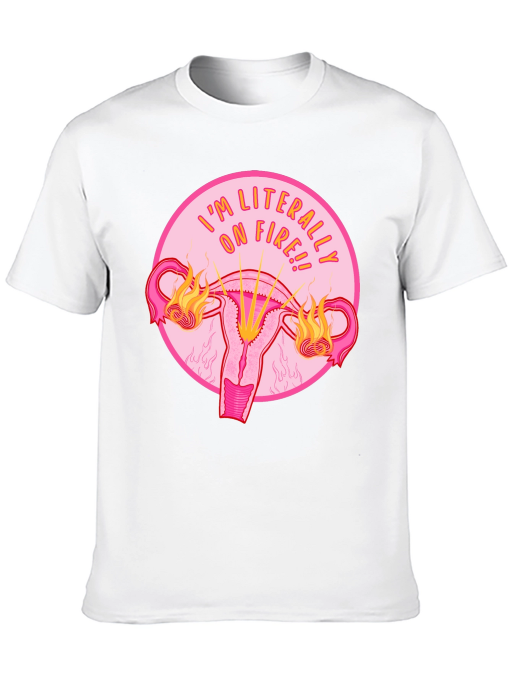 Im Literally On Fire Uterus Graphic Tee