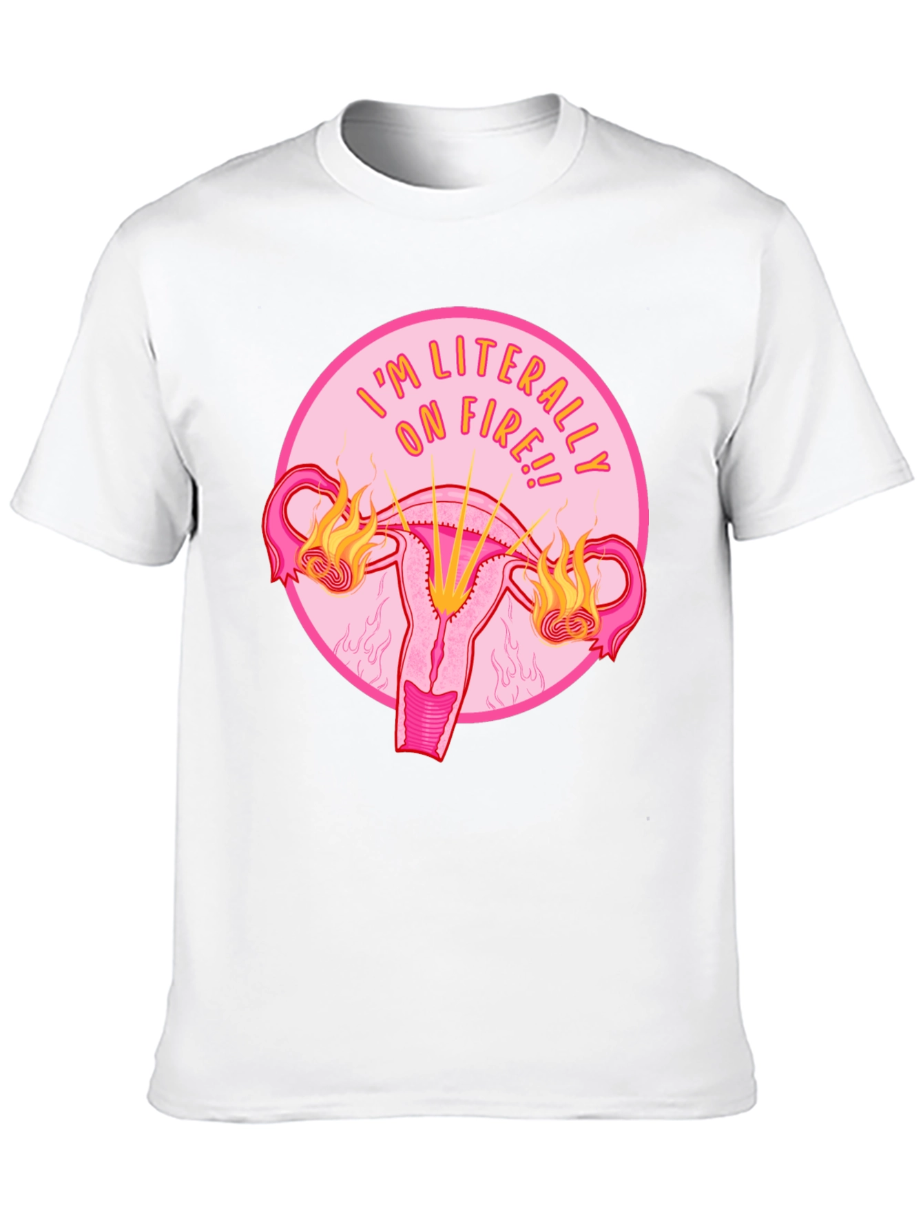 Im Literally On Fire Uterus Graphic Tee