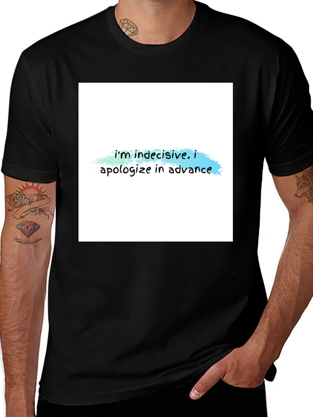 Indecisive T-Shirt - Funny Apology Tee