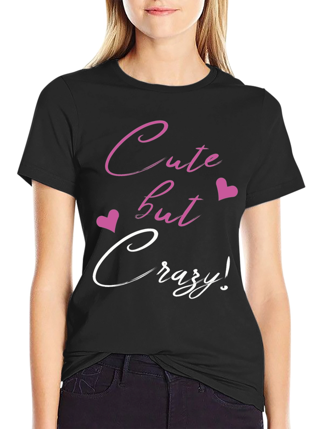 Cute But Crazy Graphic Tee