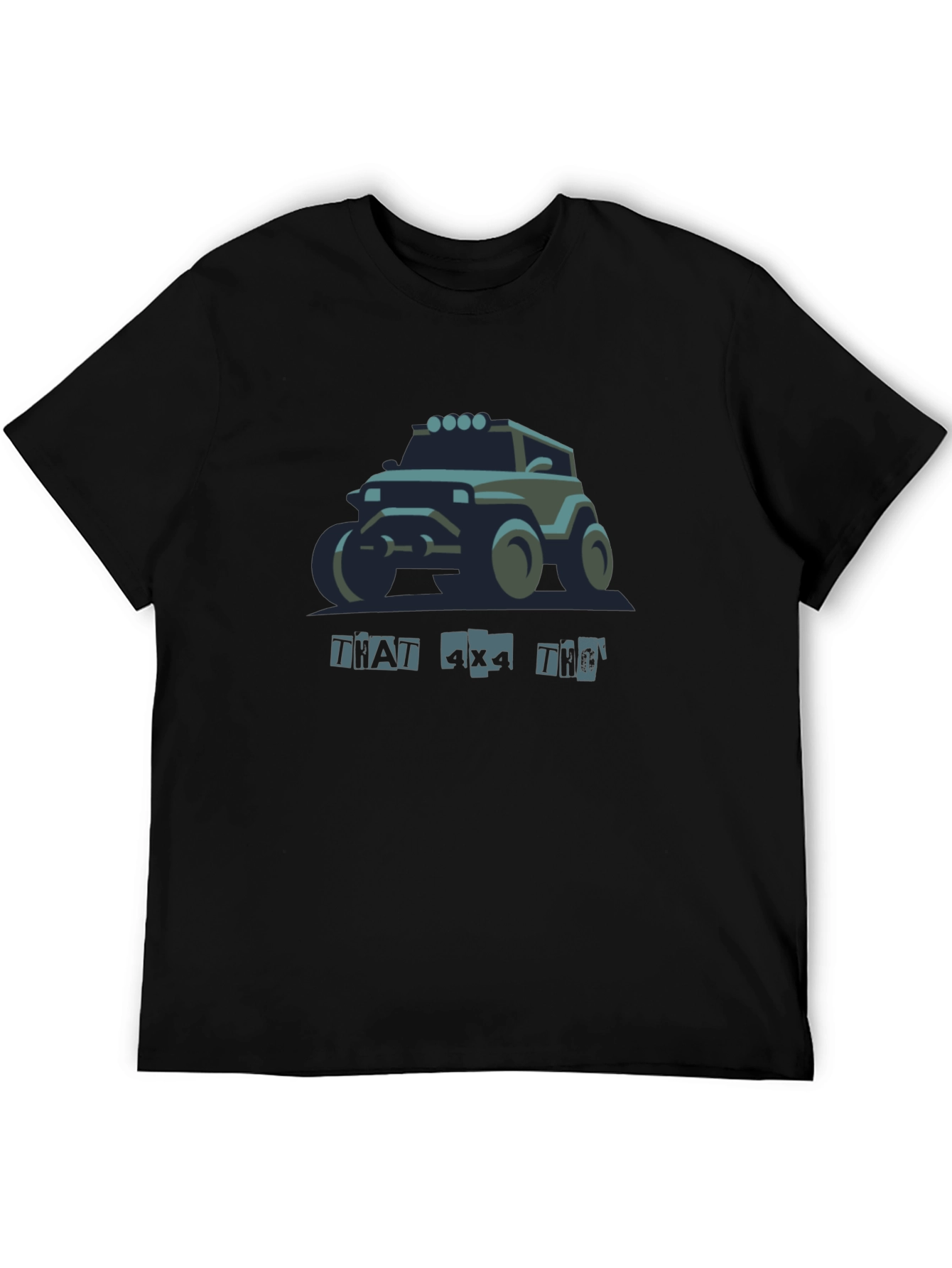 That 4x4 Tho Black T-Shirt