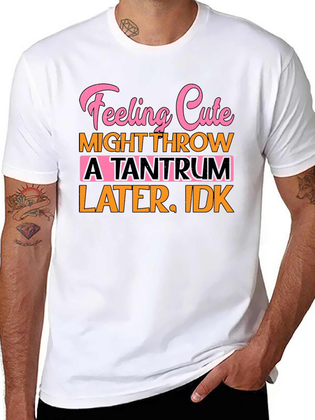Feeling Cute Tantrum T-Shirt Funny Graphic Tee