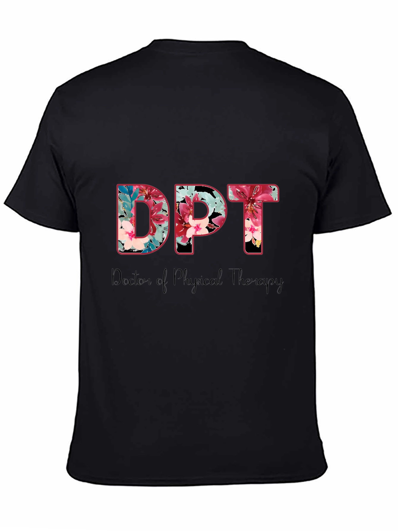Floral DPT Doctor of Physical Therapy Black T-Shirt