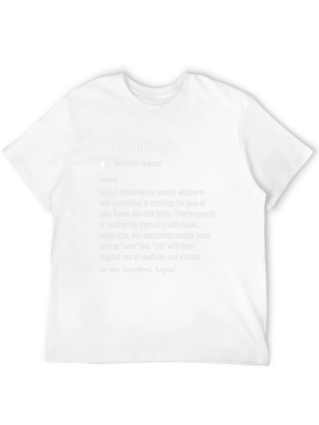 Rheumatologist Definition T-Shirt - Joint Detective