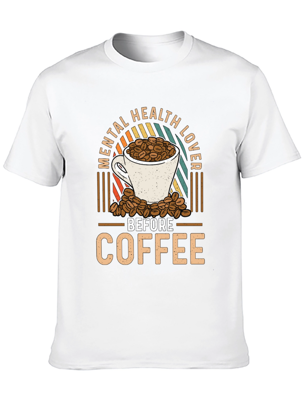 Mental Health Lover Before Coffee Graphic Tee