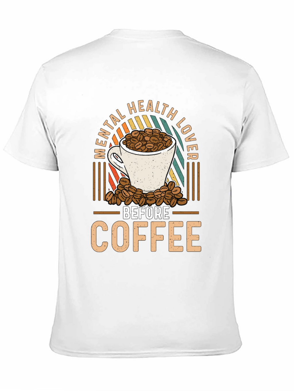 Mental Health Lover Before Coffee Graphic Tee