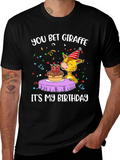 You Bet Giraffe Birthday T-Shirt