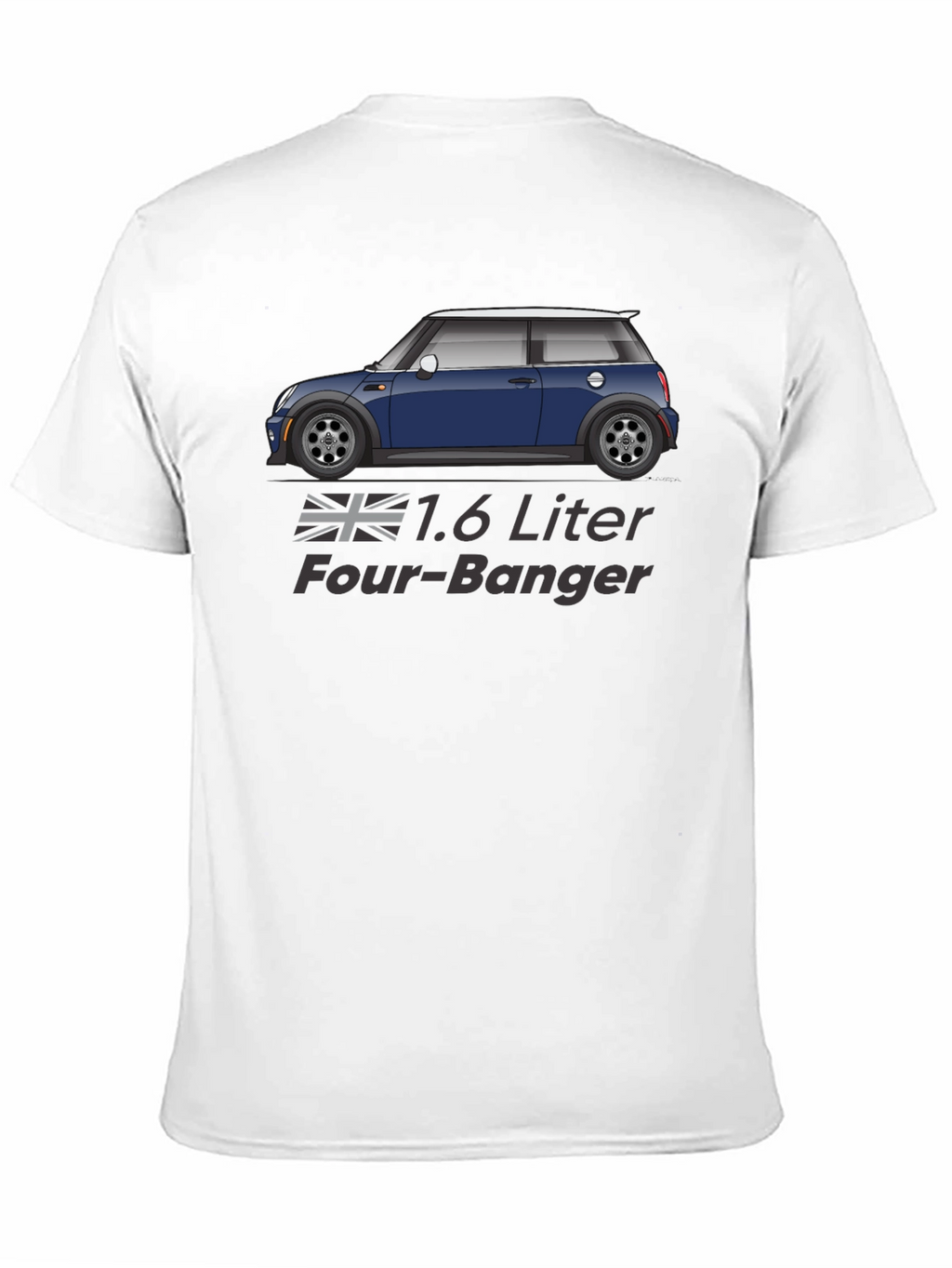 1.6 Liter Four-Banger Car T-Shirt