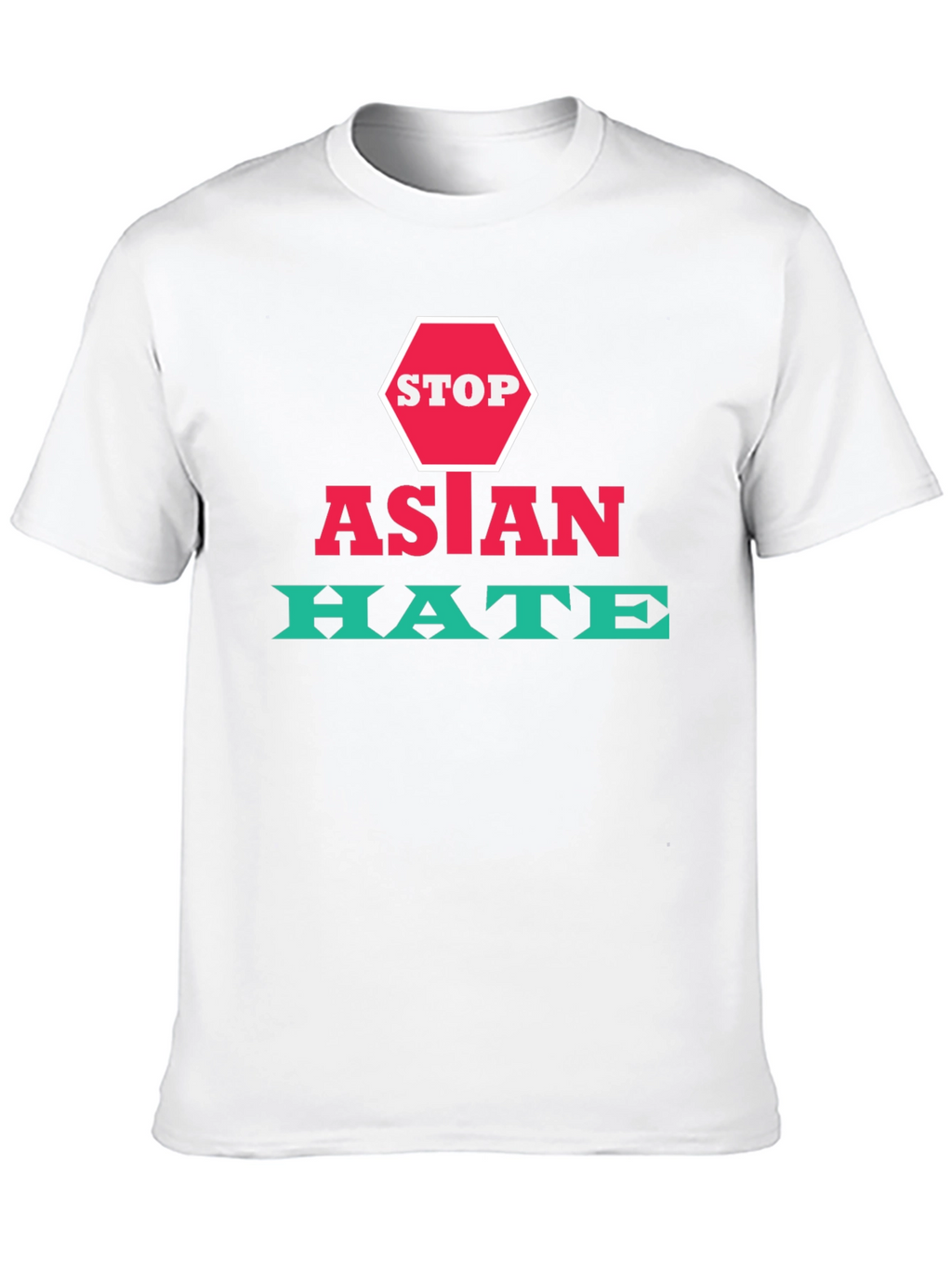 Stop Asian Hate T-Shirt - Activism & Awareness