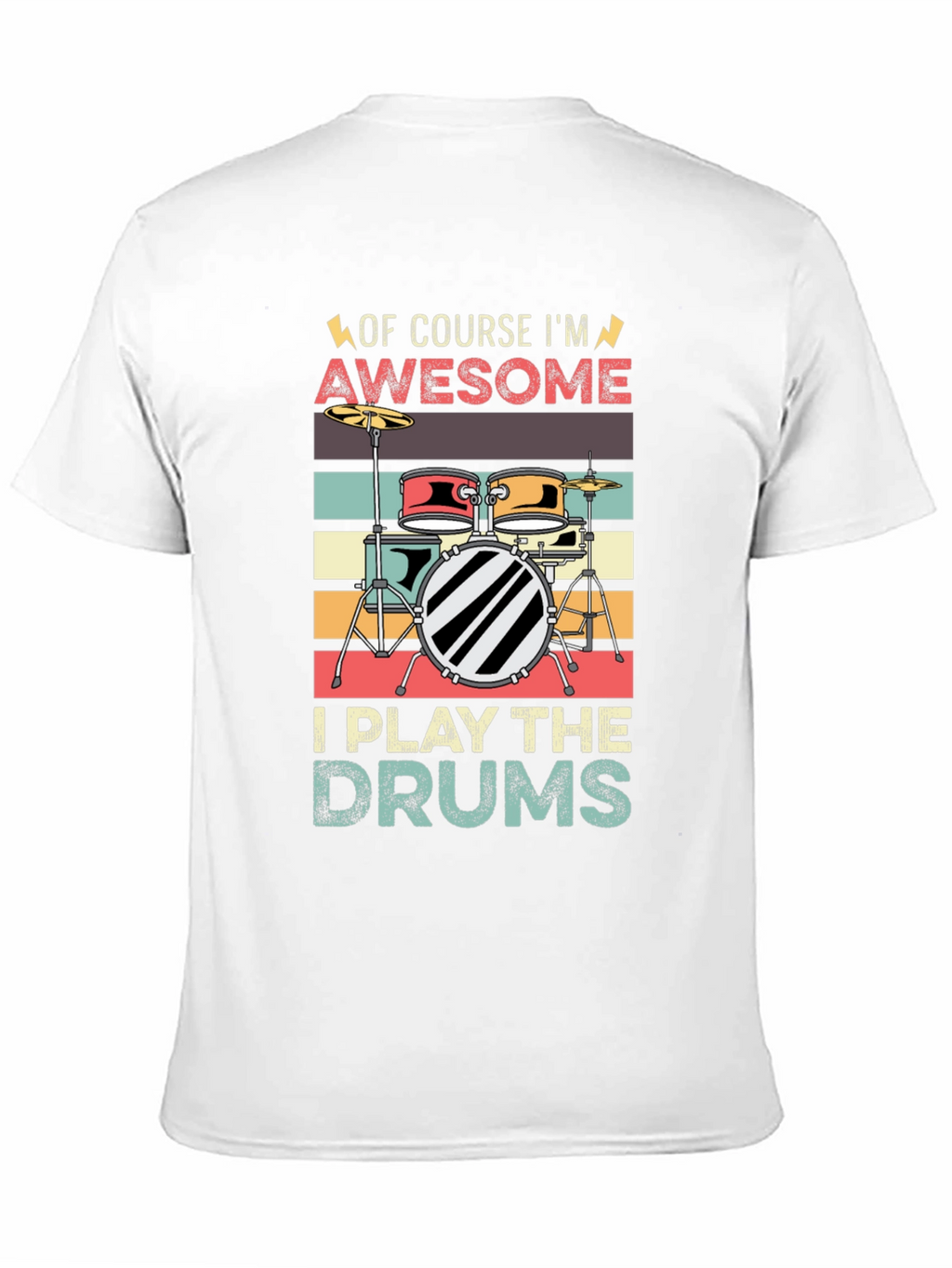 Awesome Drummer T-Shirt - Play the Drums!