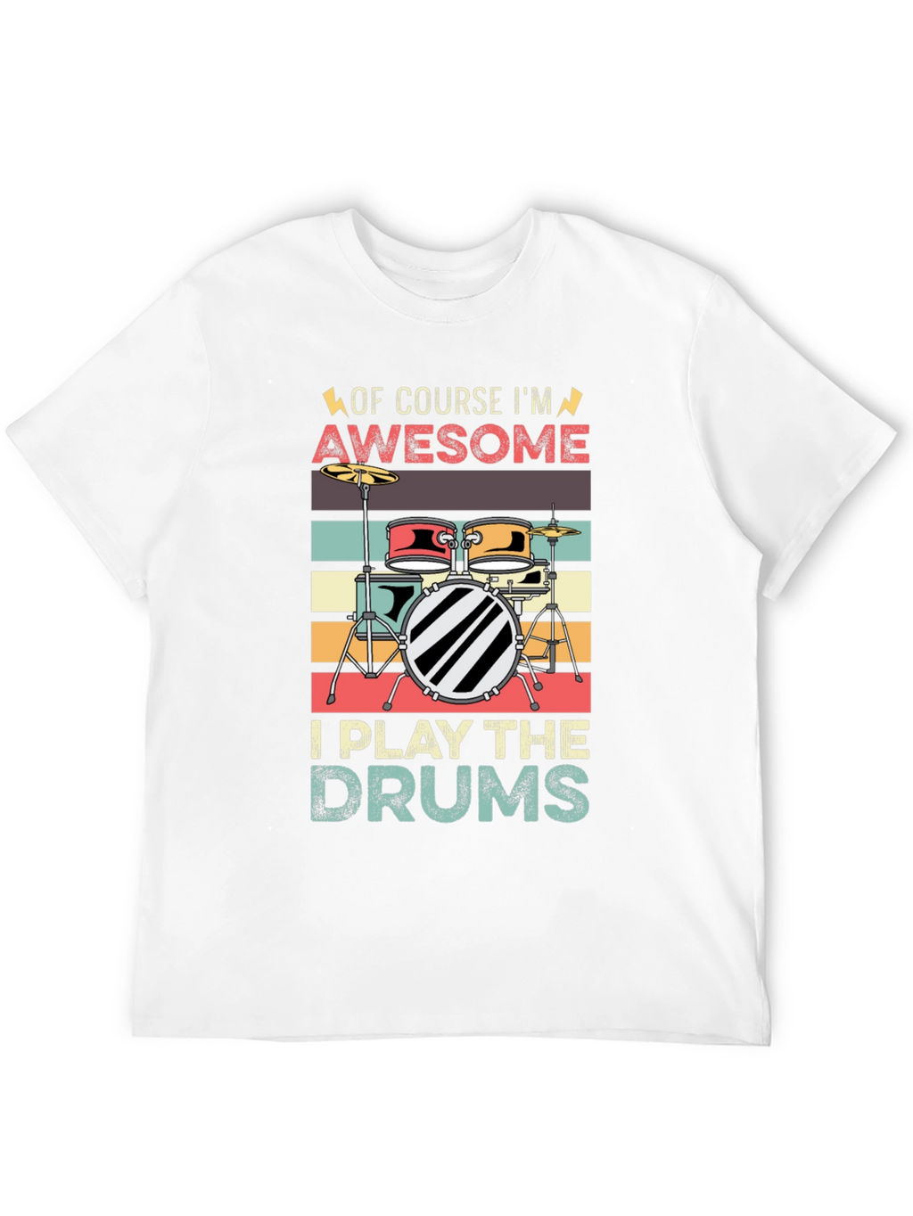 Awesome Drummer T-Shirt - Play the Drums!