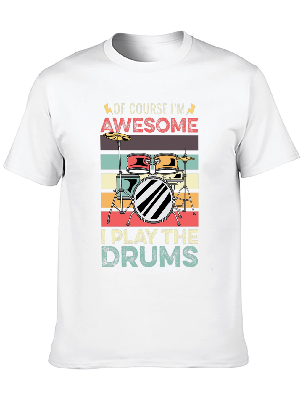 Awesome Drummer T-Shirt - Play the Drums!