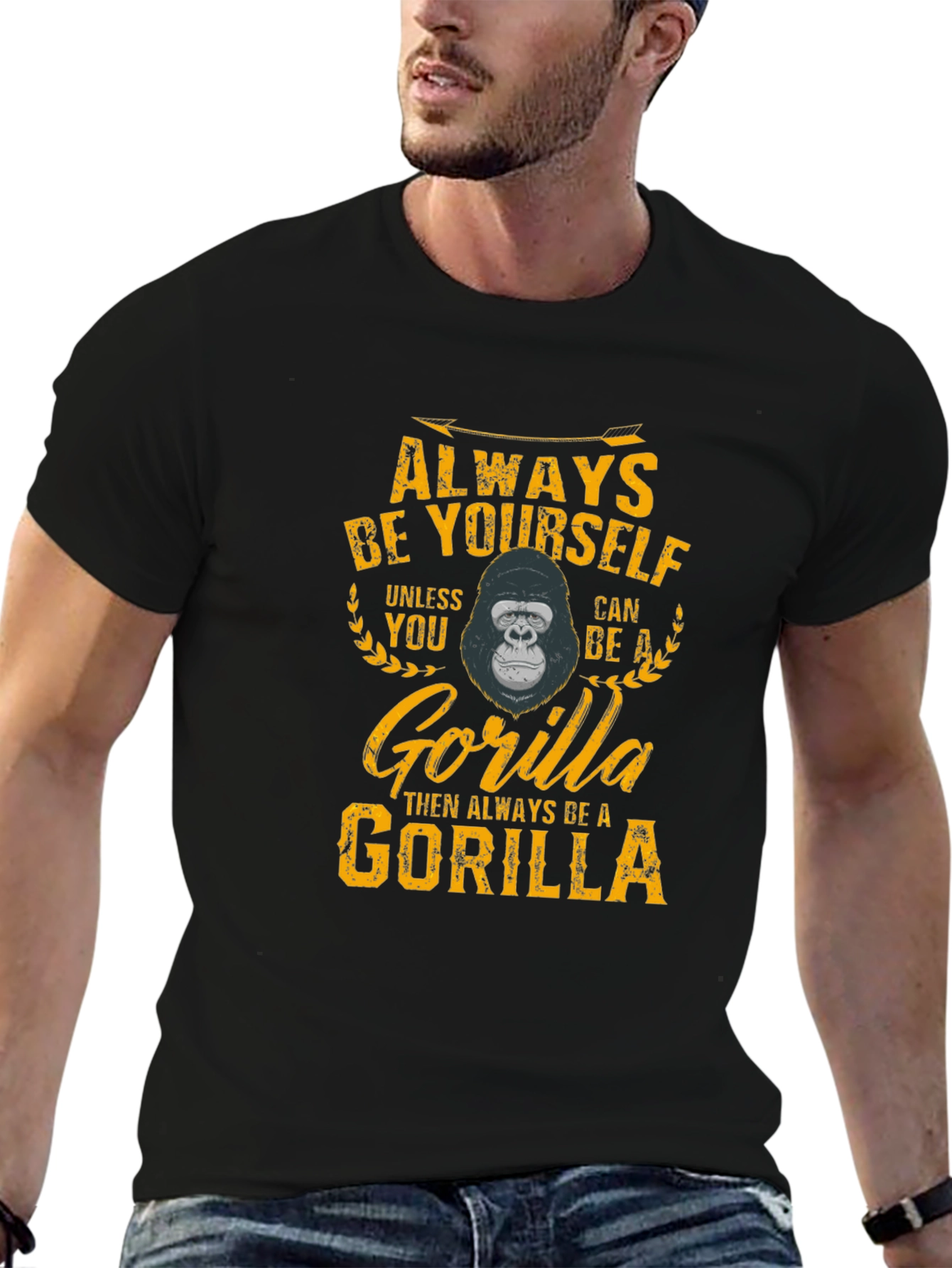 Always Be Yourself Gorilla Graphic T-Shirt