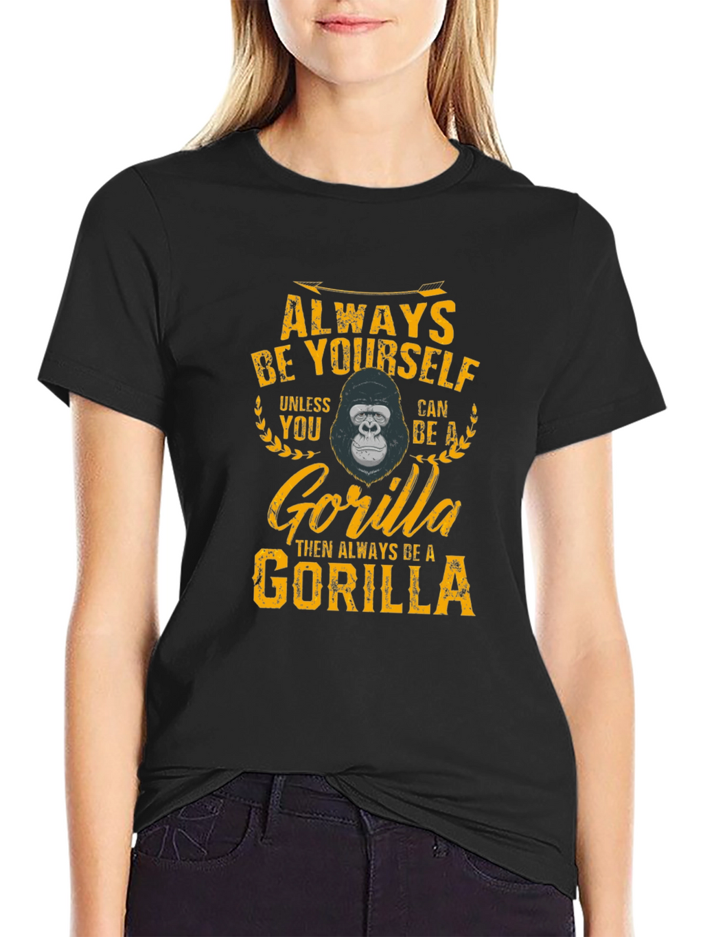 Always Be Yourself Gorilla Graphic T-Shirt