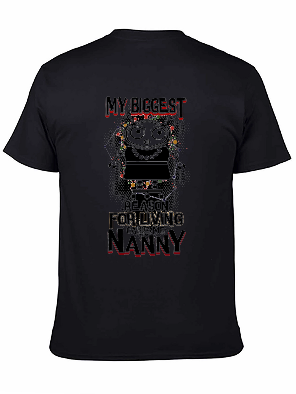 My Biggest Reason Calls Me Nanny T-Shirt