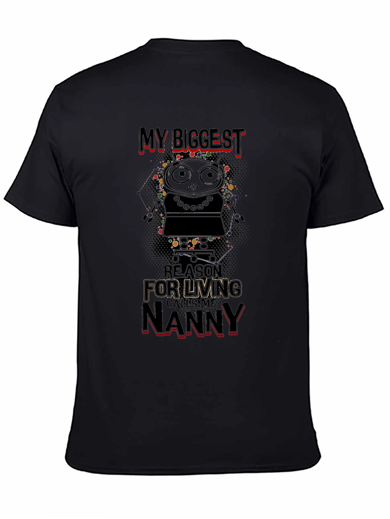 My Biggest Reason Calls Me Nanny T-Shirt