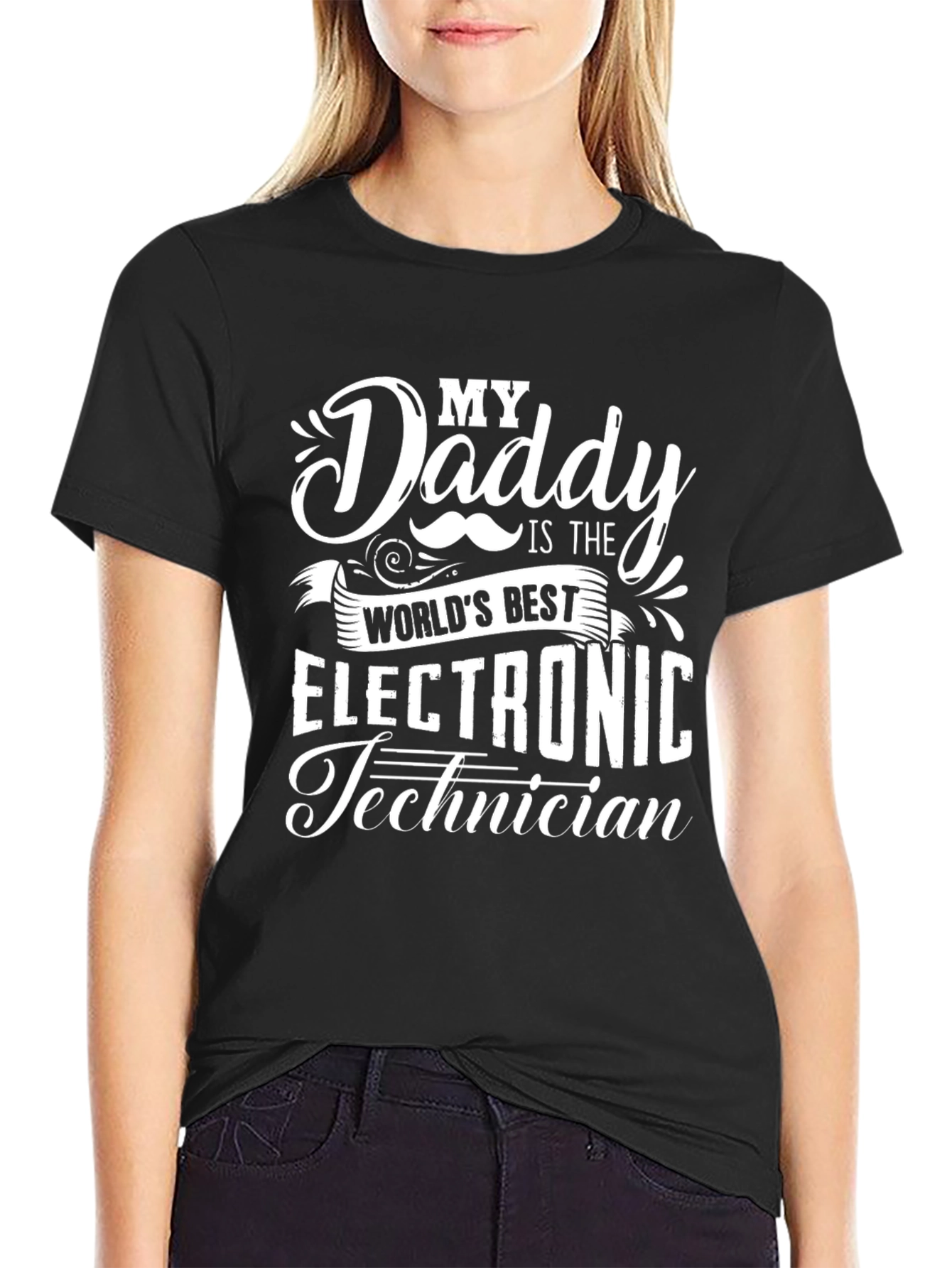 My Daddy is the Worlds Best Electronic Technician T-Shirt