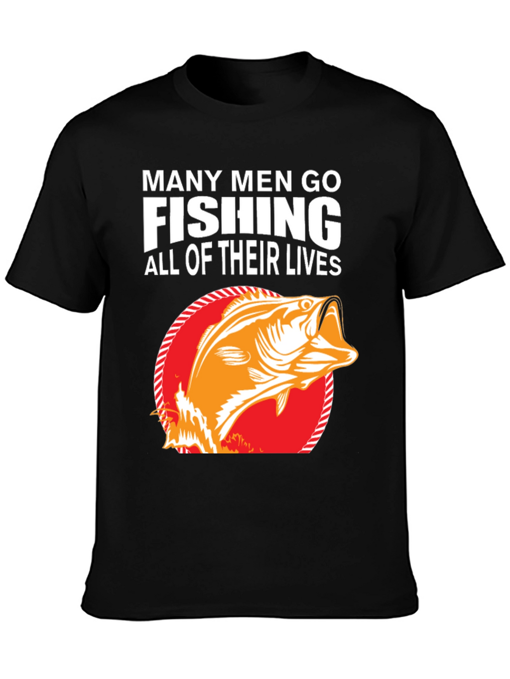 Fishing T-Shirt - Many Men Go Fishing