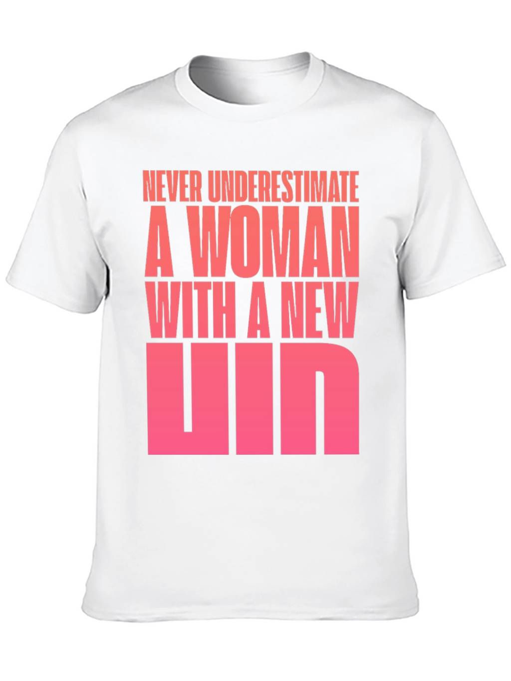 Never Underestimate A Woman T-Shirt