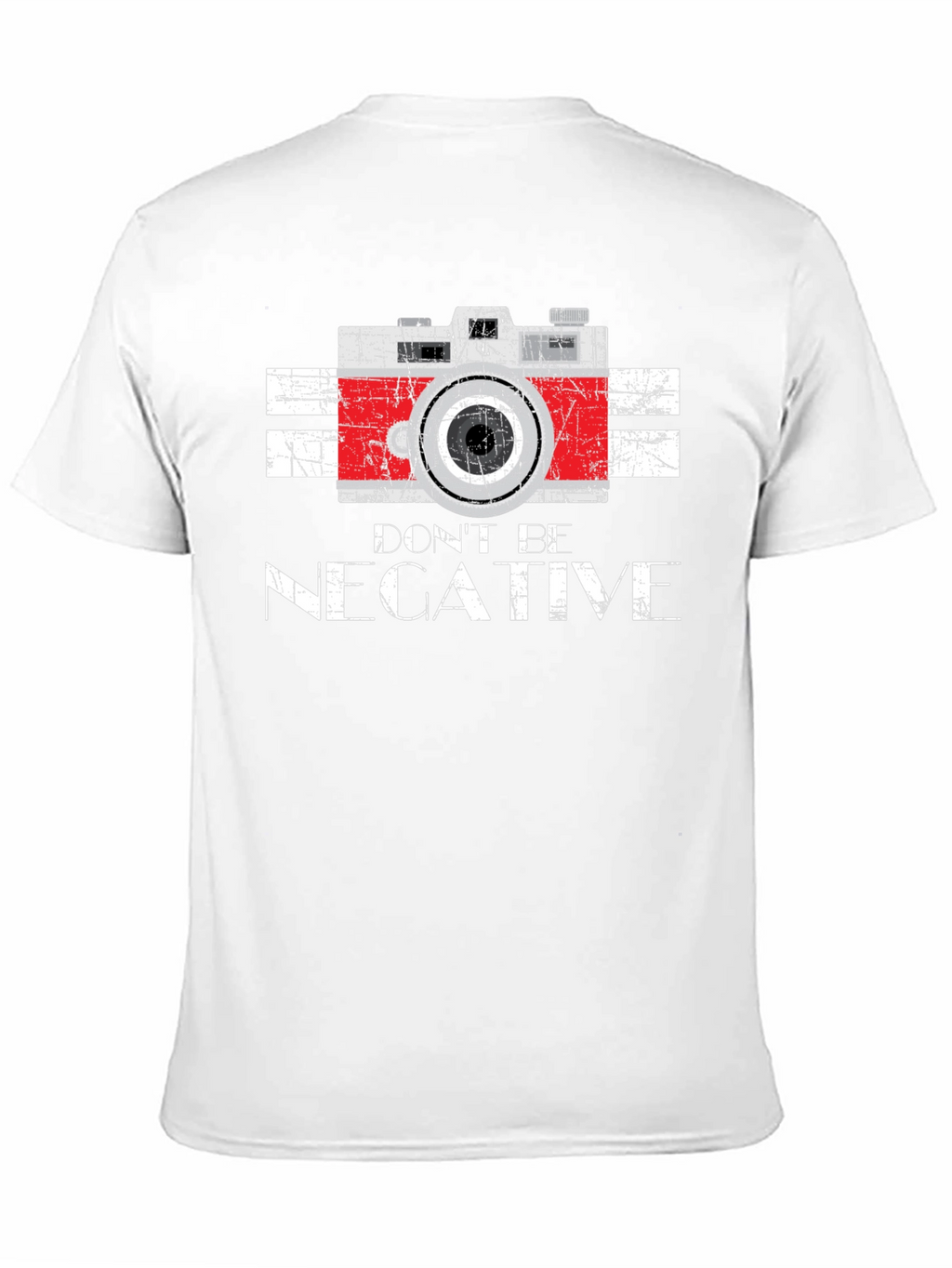 Dont Be Negative Camera Graphic T-Shirt