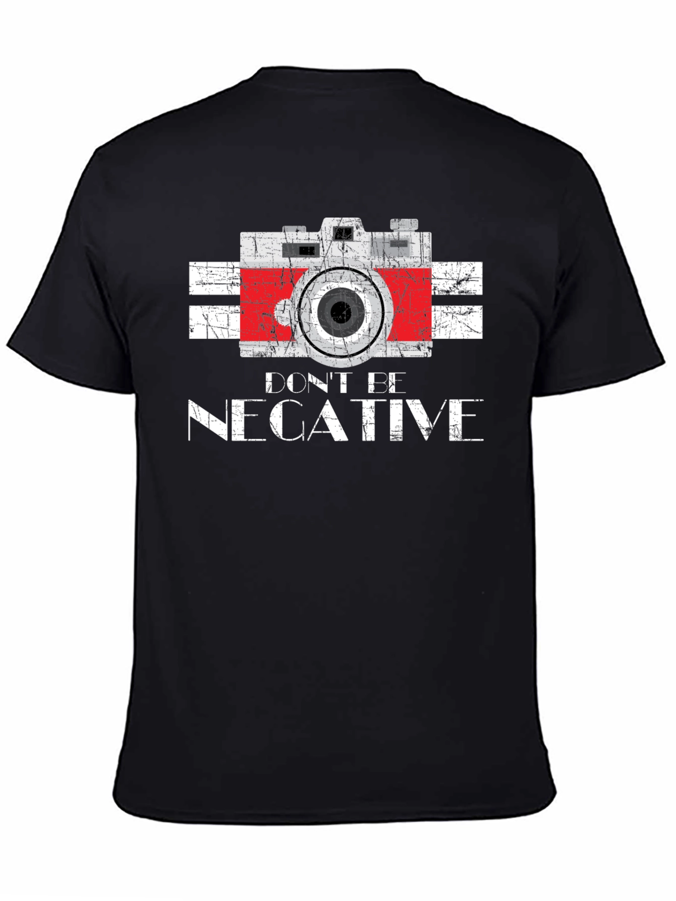 Dont Be Negative Camera Graphic T-Shirt